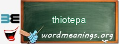 WordMeaning blackboard for thiotepa